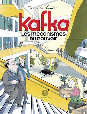 Téléchargez le livre :  Kafka - Les mécanismes du pouvoir