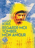Télécharger le livre :  Regarde-moi tomber, mon amour