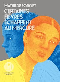 Téléchargez le livre :  Certaines fièvres échappent au mercure