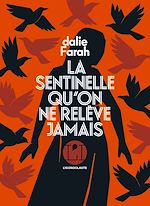 Télécharger le livre :  La sentinelle qu'on ne relève jamais