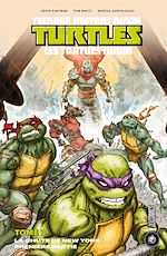 Télécharger le livre :  Les Tortues Ninja - TMNT, T2 : La Chute de New York, Première partie