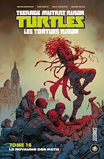 Télécharger le livre :  Les Tortues Ninja - TMNT, T16 :  Le Royaume des Rats