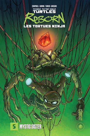 Téléchargez le livre :  Les Tortues Ninja - TMNT Reborn, T5 : Mystic sister