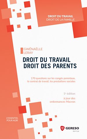Téléchargez le livre :  Droit du travail, droit des parents