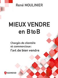 Téléchargez le livre :  Mieux vendre en B to B