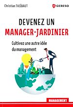 Télécharger le livre :  Devenez un manager-jardinier