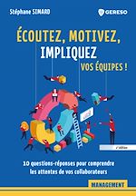 Télécharger le livre :  Écoutez, motivez, impliquez vos équipes !
