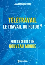 Télécharger le livre :  Télétravail, le travail du futur ?