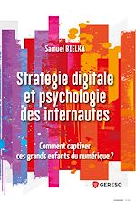 Télécharger le livre :  Stratégie digitale et psychologie des internautes