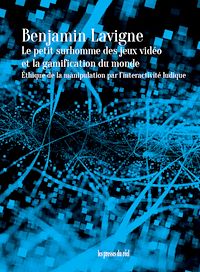Téléchargez le livre :  Le Petit Surhomme des jeux vidéo et la gamification du monde
