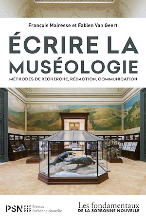 Téléchargez le livre :  Écrire la muséologie