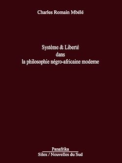 Télécharger le livre :  Système & liberté dans la philosophie négro-africaine moderne