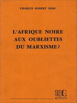 Télécharger le livre :  L'Afrique noire aux oubliettes du marxisme ?