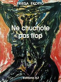 Télécharger le livre :  Ne chuchote pas trop