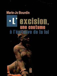 Télécharger le livre :  L'excision, une coutume à l'épreuve de la loi
