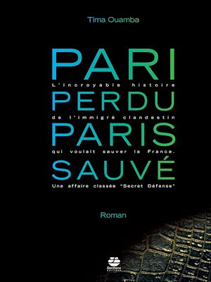 Téléchargez le livre :  Pari perdu, Paris sauvé