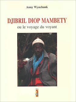 Télécharger le livre :  Djibril Diop Mambety ou le voyage du voyant