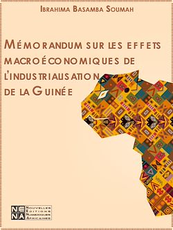 Télécharger le livre :  Mémorandum sur les effets macroéconomiques de l'industrialisation de la Guinée