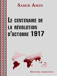 Télécharger le livre :  Le centenaire de la révolution d'octobre 1917