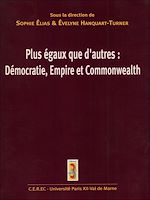 Télécharger le livre :  Plus égaux que d'autres : Démocratie, Empire et Commonwealth