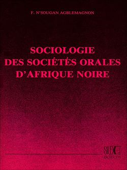 Télécharger le livre :  Sociologie des sociétés orales d'Afrique Noire