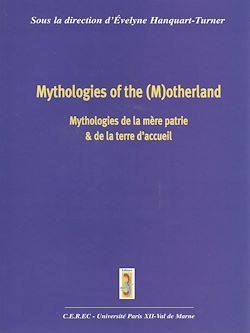 Télécharger le livre :  Mythologies de la mère patrie et de la terre d'accueil