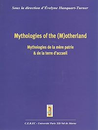 Télécharger le livre :  Mythologies de la mère patrie et de la terre d'accueil