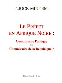 Télécharger le livre :  Le préfet en Afrique noire