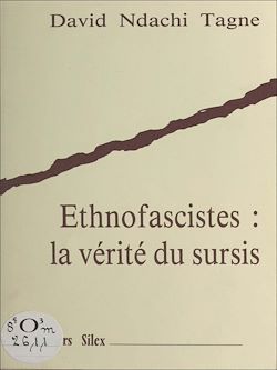 Télécharger le livre :  Ethnofascistes : la vérité du sursis