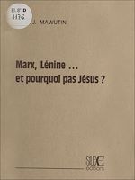 Télécharger le livre :  Marx, Lénine... et pourquoi pas Jésus ?