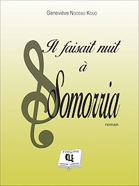 Télécharger le livre :  Il faisait nuit à Somorria