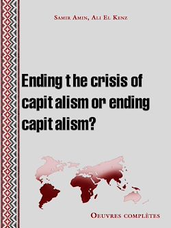 Télécharger le livre :  Ending the crisis of capitalism or ending capitalism?