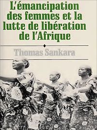 Télécharger le livre :  L'émancipation des femmes et la lutte de libération de l'Afrique