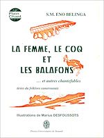 Télécharger le livre :  La femme, le coq et les balafons