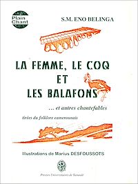 Télécharger le livre :  La femme, le coq et les balafons