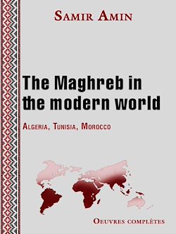 Télécharger le livre :  The Maghreb in the modern world