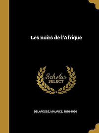 Télécharger le livre :  Les noirs de l'Afrique
