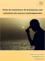 Télécharger le livre :  Prise de conscience de la jeunesse aux attentats des mours contemporains