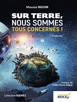 Téléchargez le livre :  Sur terre nous sommes tous concernés !