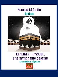 Télécharger le livre :  Khadim et Rassoul, une symphonie céleste