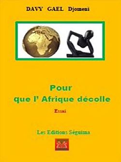 Télécharger le livre :  Pour que l'Afrique décolle !