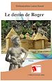 Télécharger le livre :  Le destin de Roger