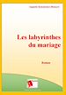 Télécharger le livre :  Les labyrinthes du mariage