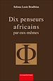 Télécharger le livre :  Dix penseurs africains par eux-mêmes
