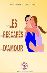 Télécharger le livre :  Les rescapés d'amour