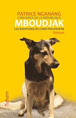 Télécharger le livre :  Mboudjak ou les aventures du chien-philosophe