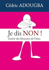 Télécharger le livre :  Je dis NON !