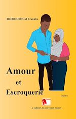 Télécharger le livre :  Amour et escroquerie