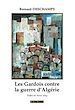 Télécharger le livre :  Les Gardois contre la guerre d'Algérie