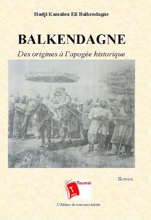 Téléchargez le livre :  Balkendagne - Des origines à l'apogée historique